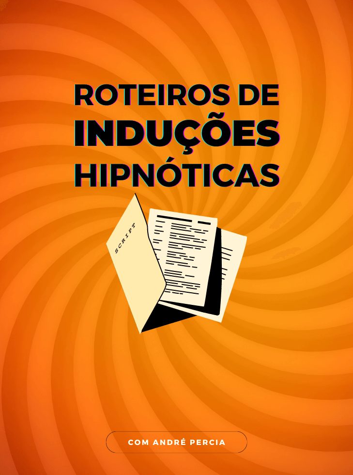 Roteiro de Induções Hipnóticas por André Percia